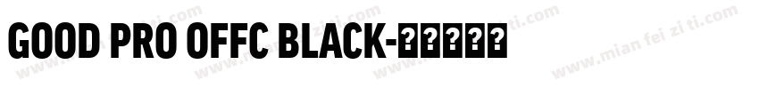 GOOD PRO OFFC BLACK字体转换